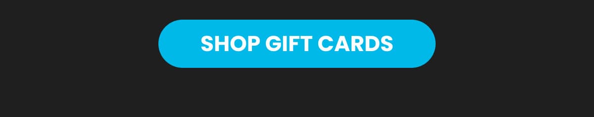 SHOP GIFT CARDS