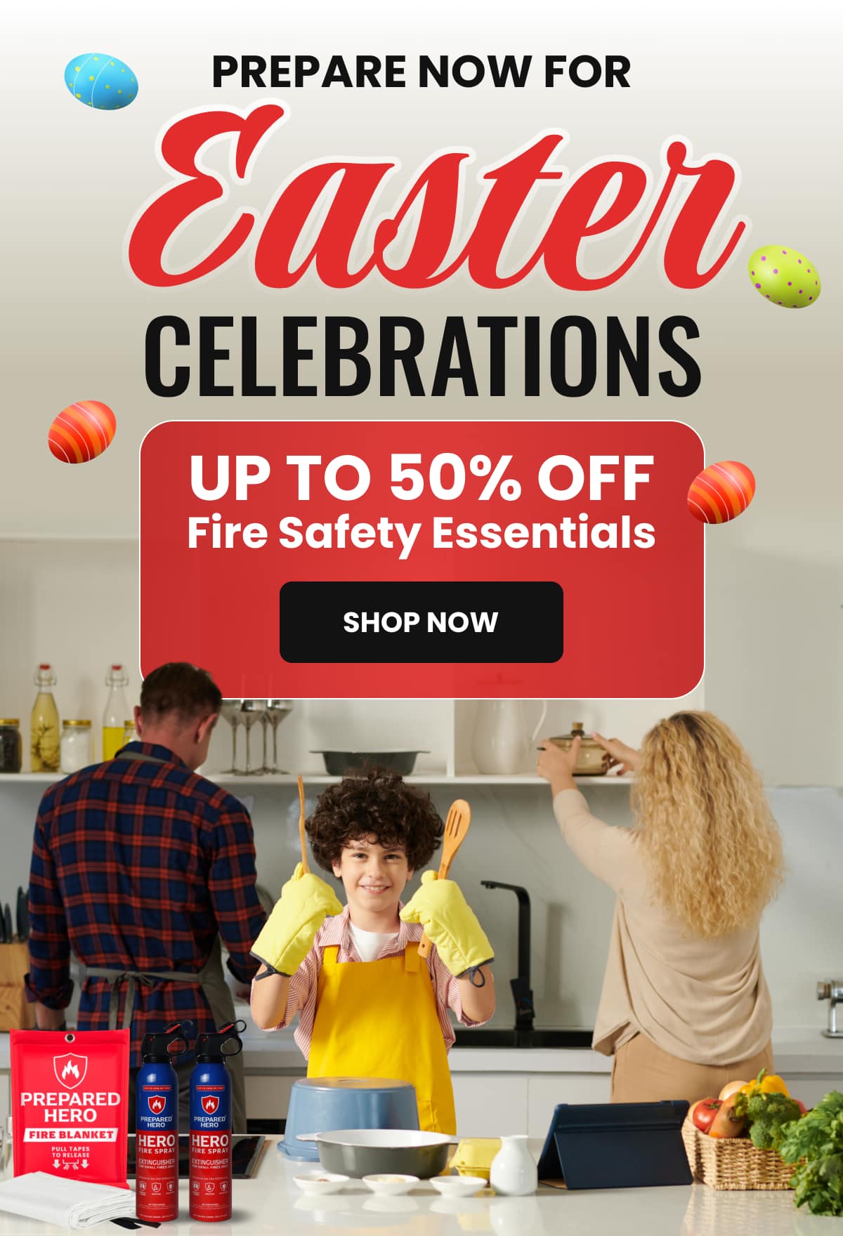 Prepare Now For Easter Celebrations. Up to 50% OFF Fire Safety Essentials