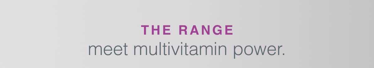 Multivitamin power range