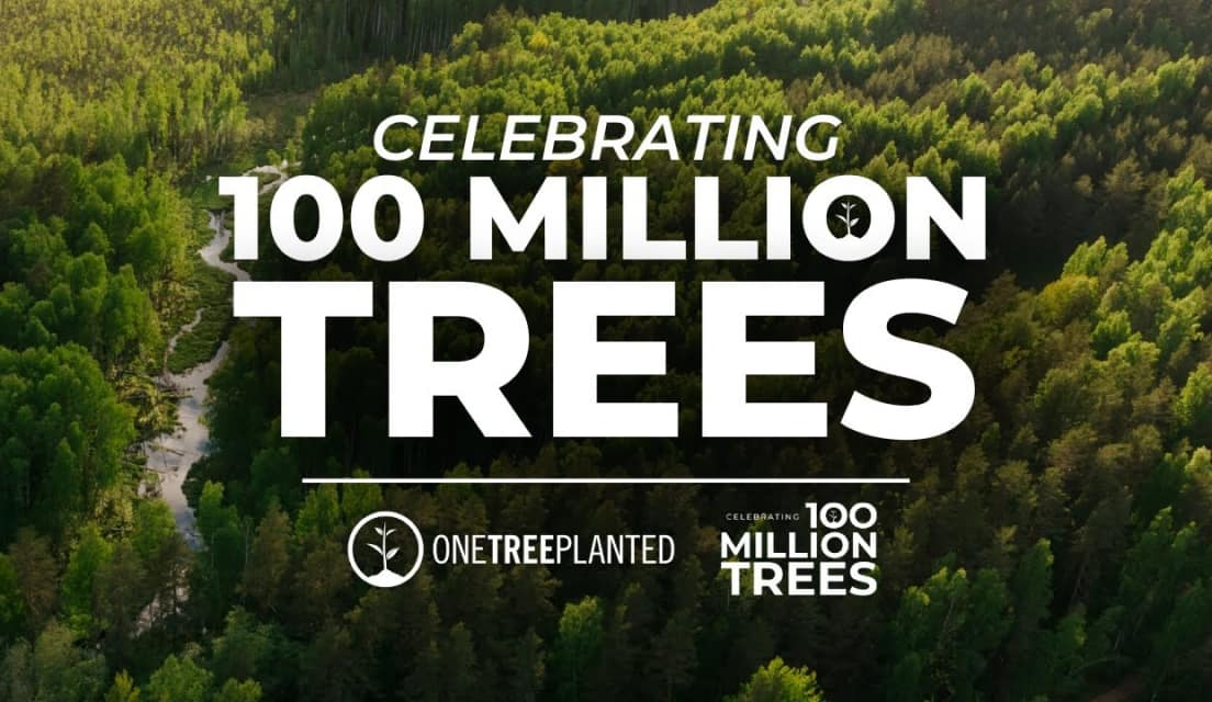 100 MILLION TREES PLANTED