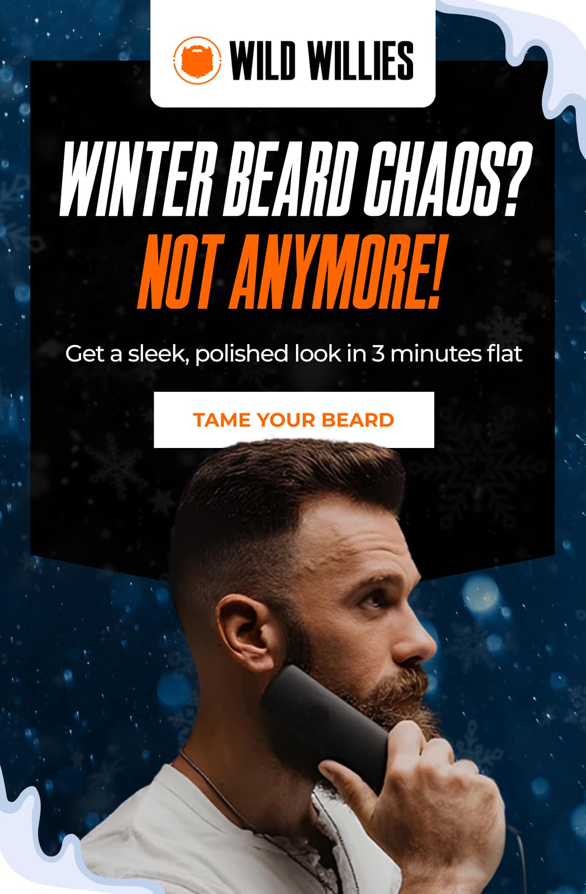 Winter Beard Chaos? Not Anymore! Get a sleek, polished look in 3 minutes flat