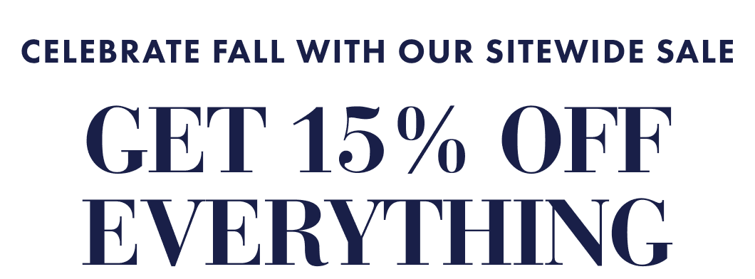 Get 15% OFF Everything