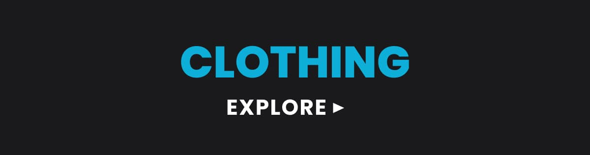 CLOTHING | EXPLORE