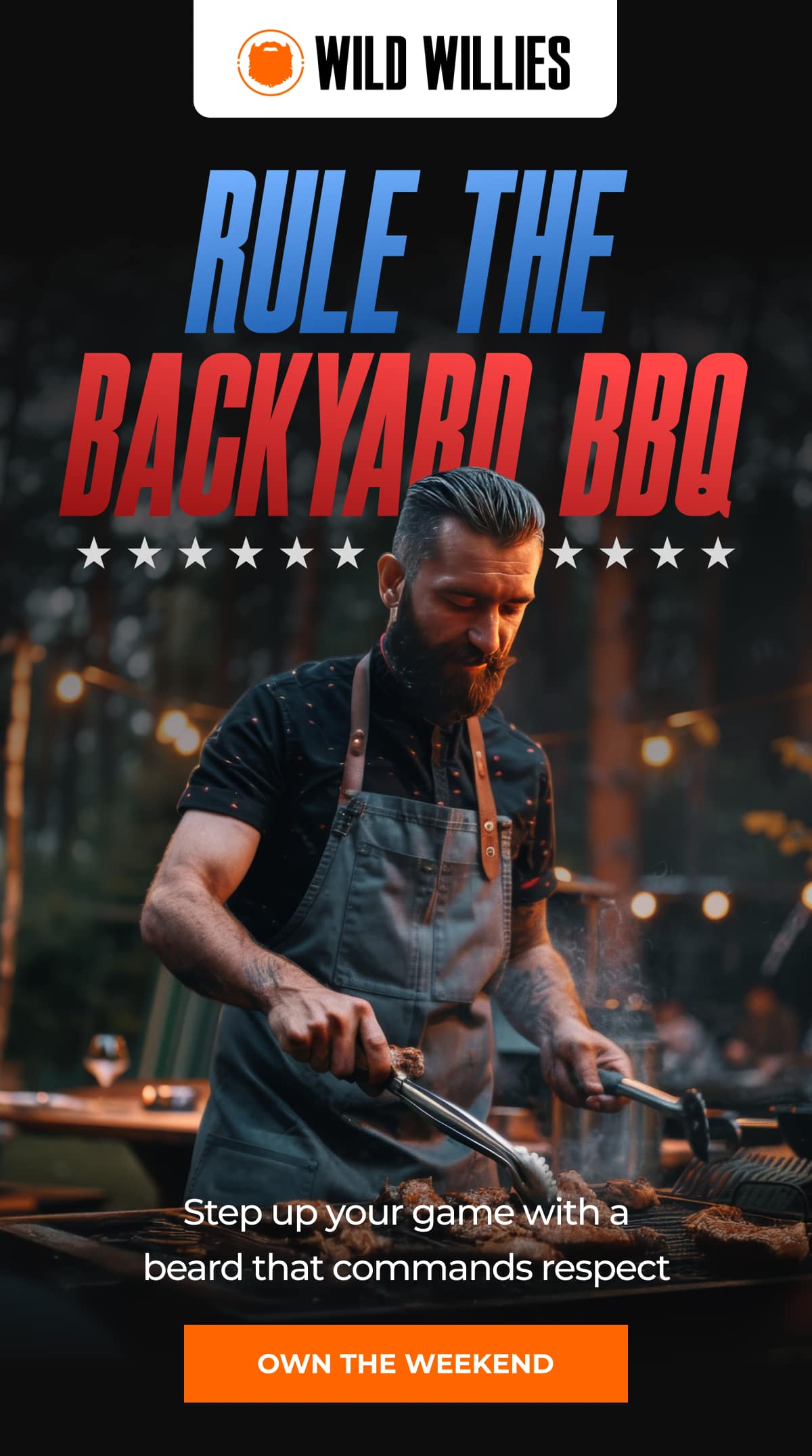 Rule the Backyard BBQ Step up your game with a beard that commands respect