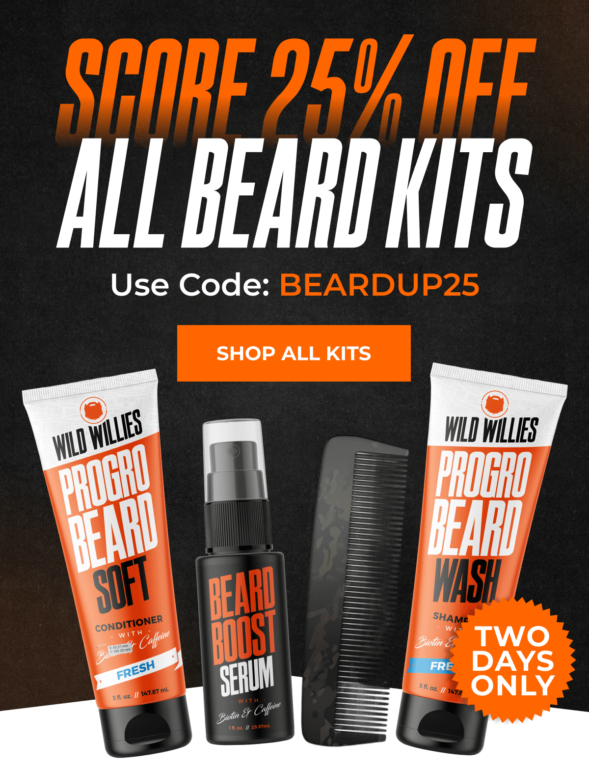 2 Days Only Score 25% OFF All Beard Kits Use Code BEARDUP25