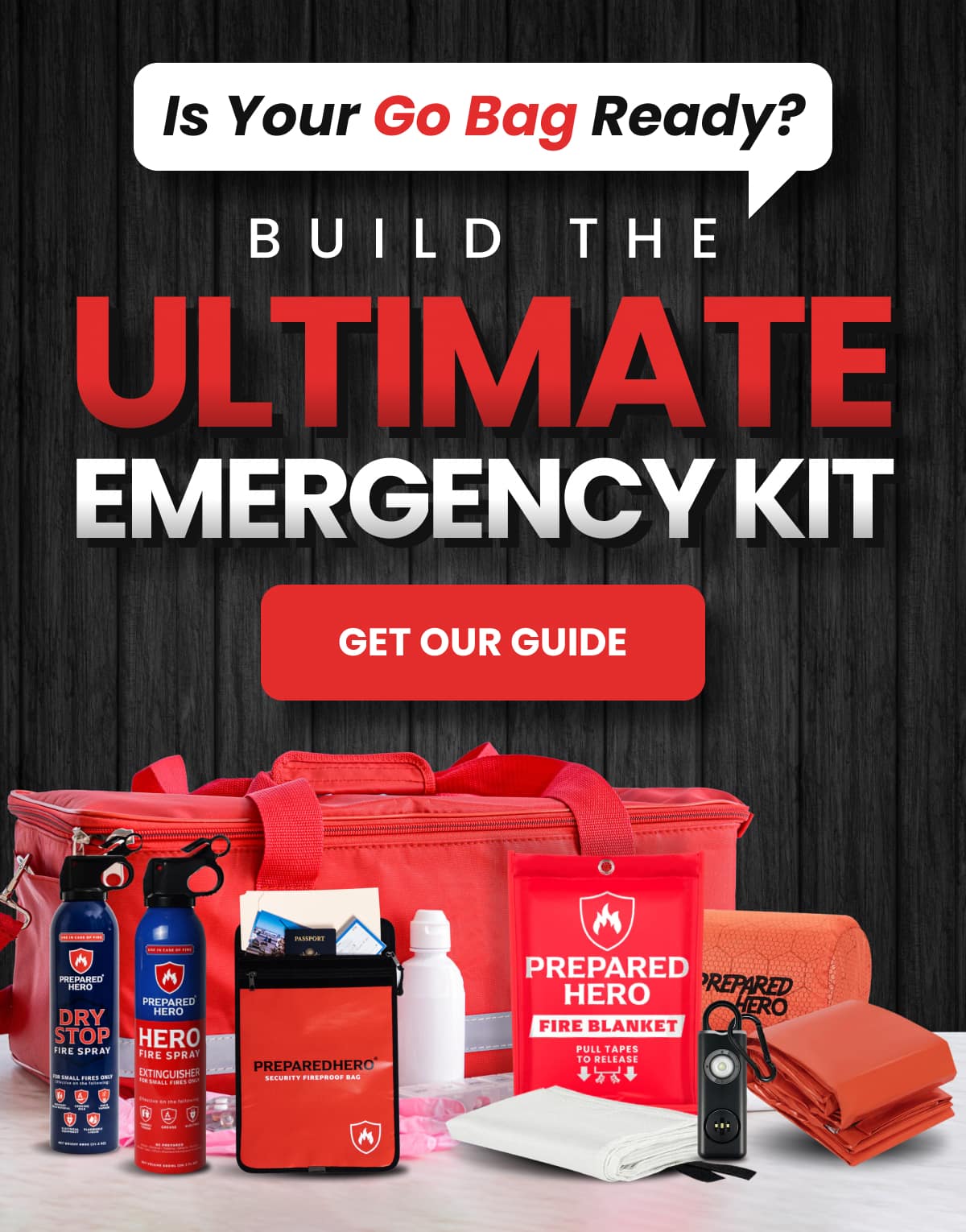 Is Your Go Bag Ready? Build the Ultimate Emergency Kit 