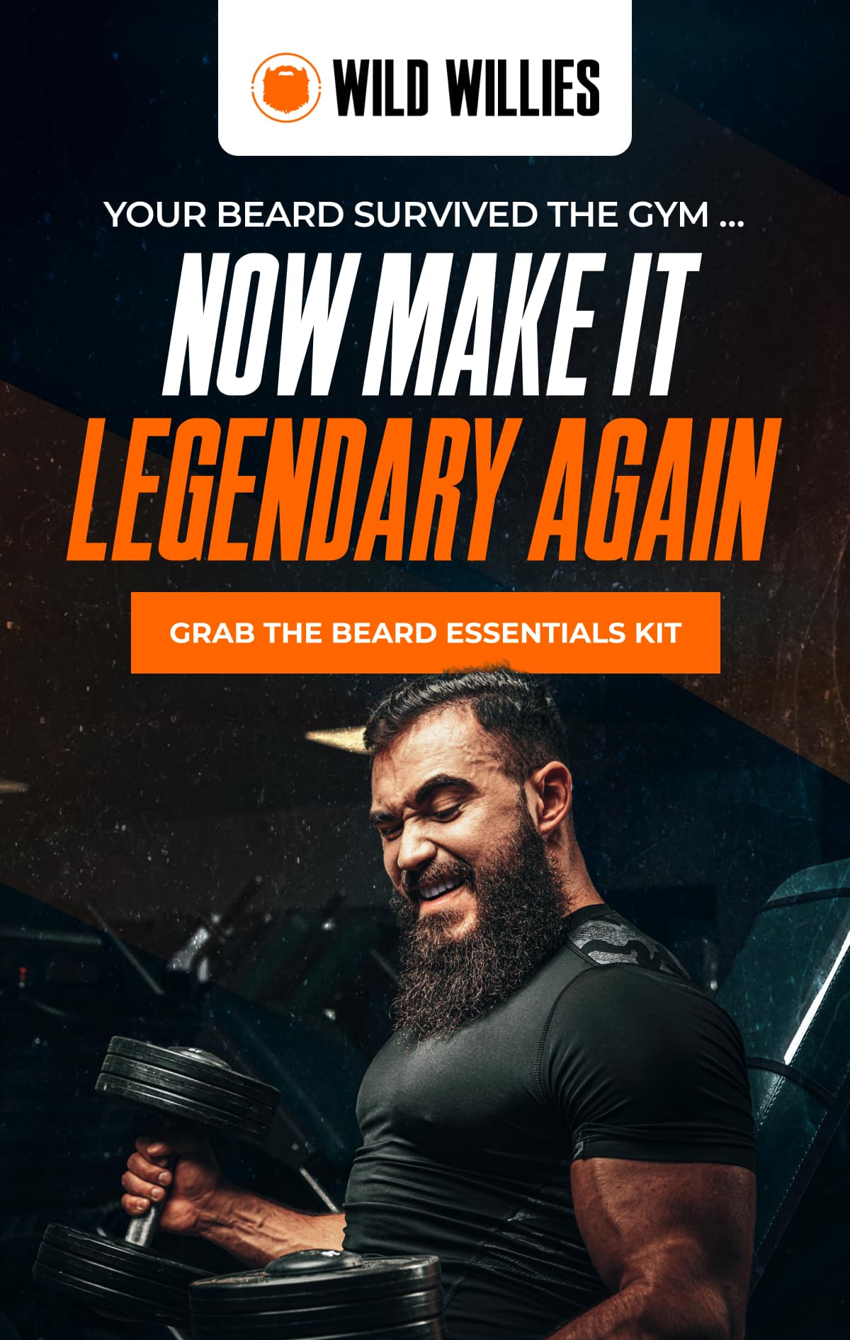 Your Beard Survived the Gym ... Now make it legendary again