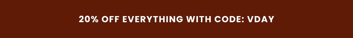 20% Off With Code: VDAY