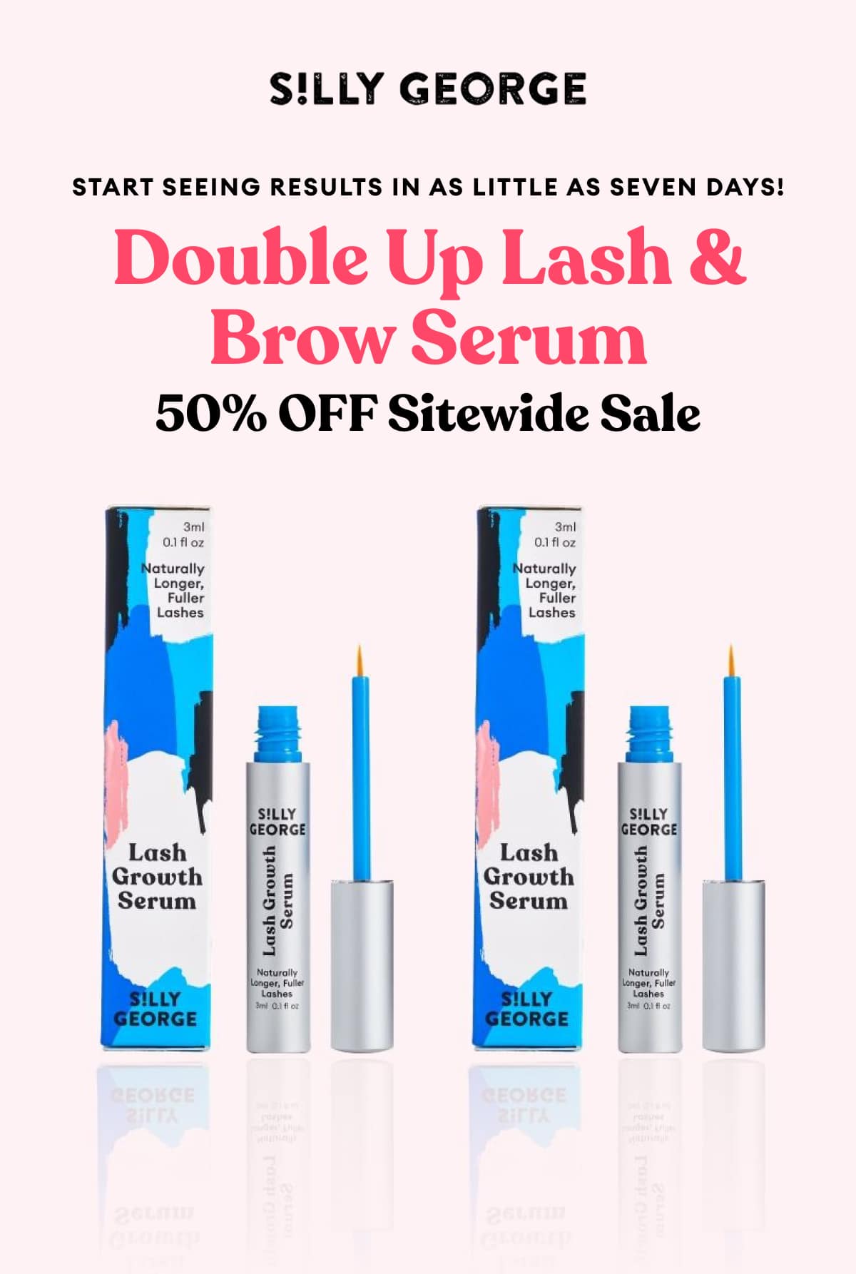 Double Up Lash & Brow Serum 50% OFF Sitewide Sale