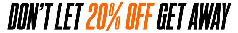 Don't Let 20% OFF Get Away