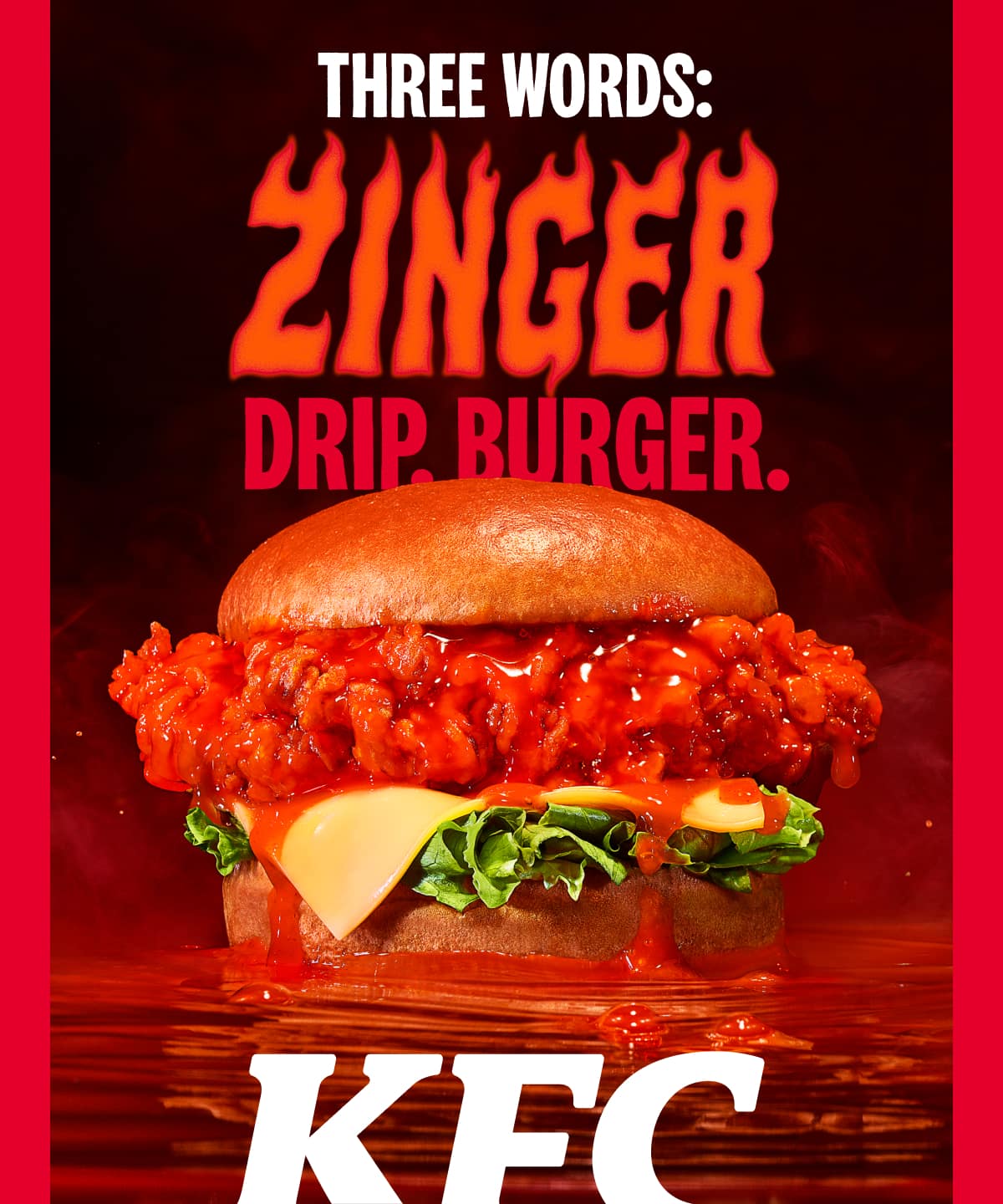 Feel the burn with our glorious Zinger Drip Burger.