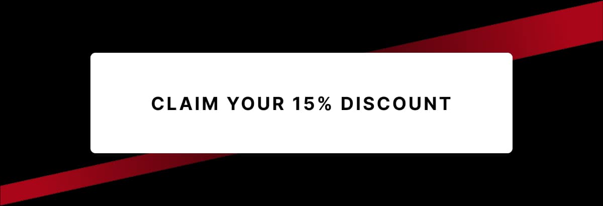 Claim Your 15% Discount