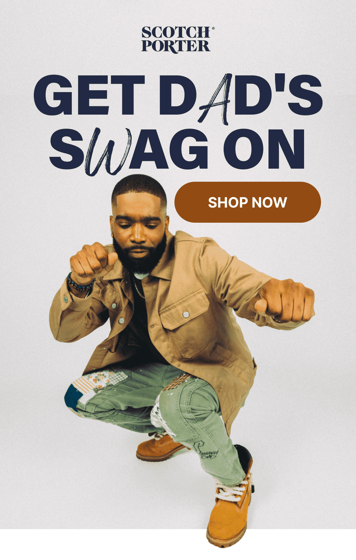 Get Dad's Swag On SHOP NOW