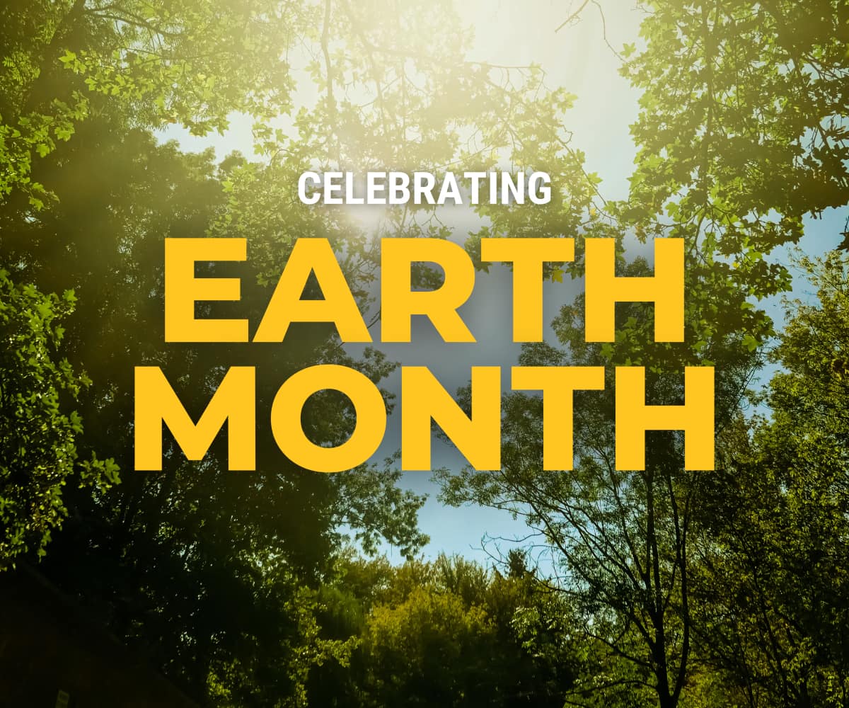 Celebrating Earth Month