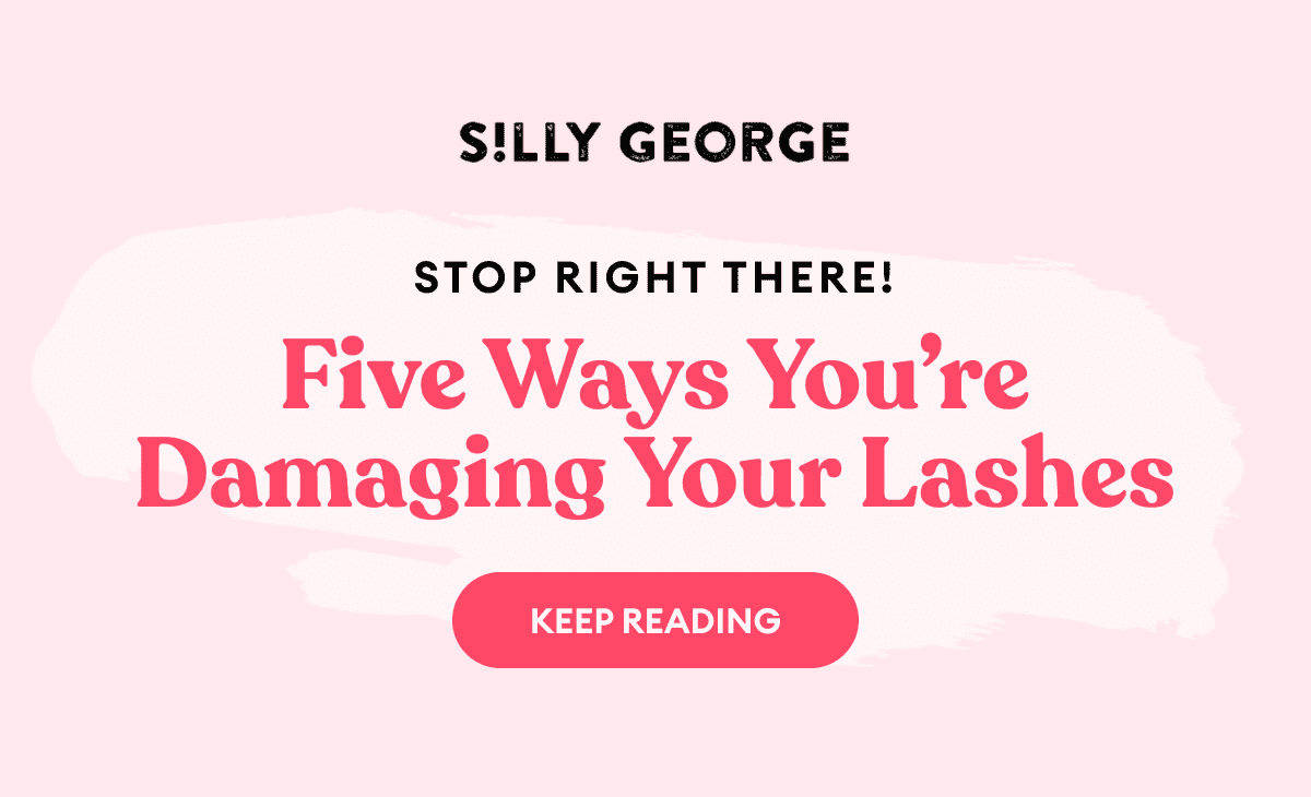 Five Ways You're Damaging Your Lashes KEEP READING