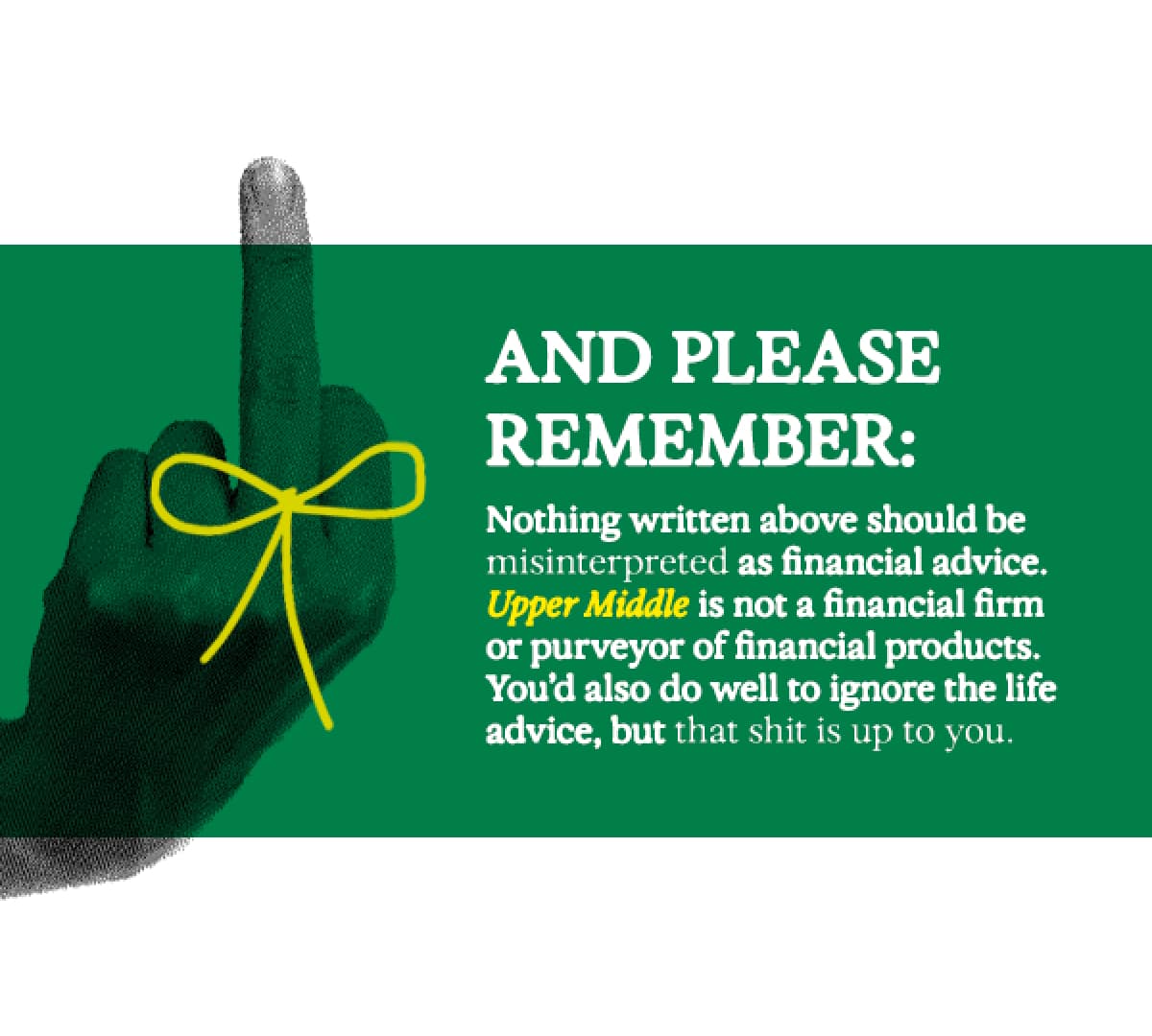 Disclaimer: This is not financial advice you dummy.