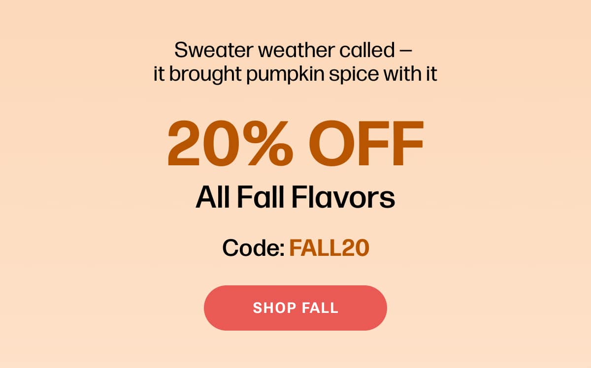 Shop Fall 20% Off