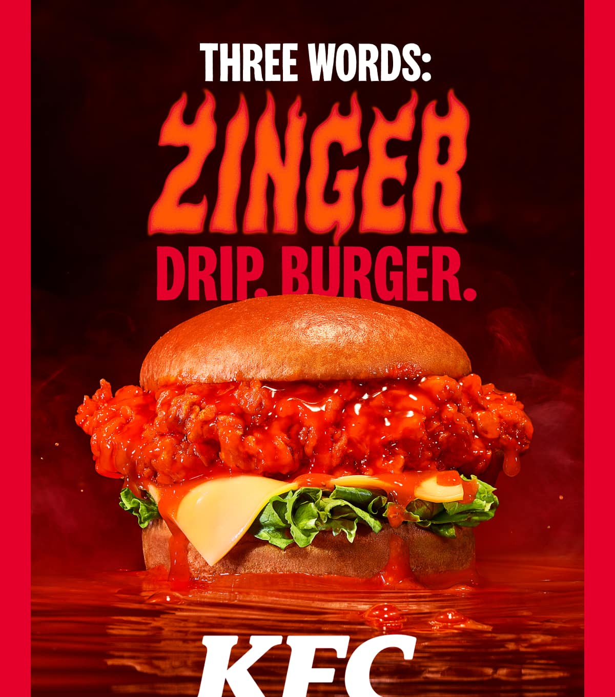 Feel the burn with our glorious Zinger Drip Burger.