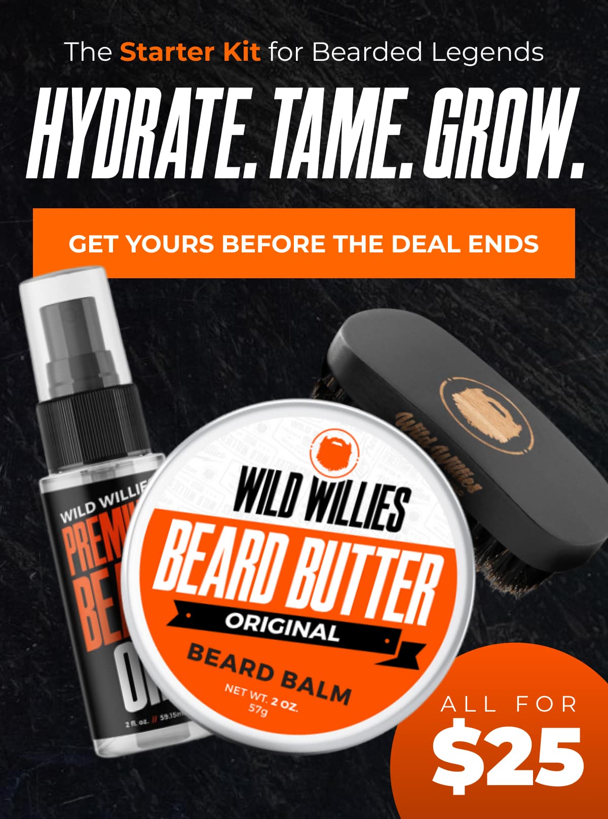 The Starter Kit for Bearded Legends Hydrate. Tame. Grow. All for $25