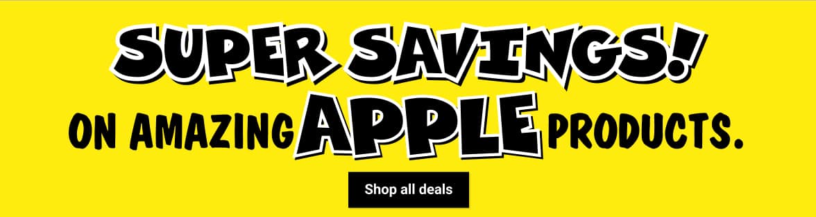 Apple Super Savings!
